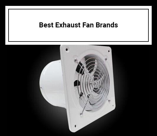 Best Exhaust Fan Brands In India
